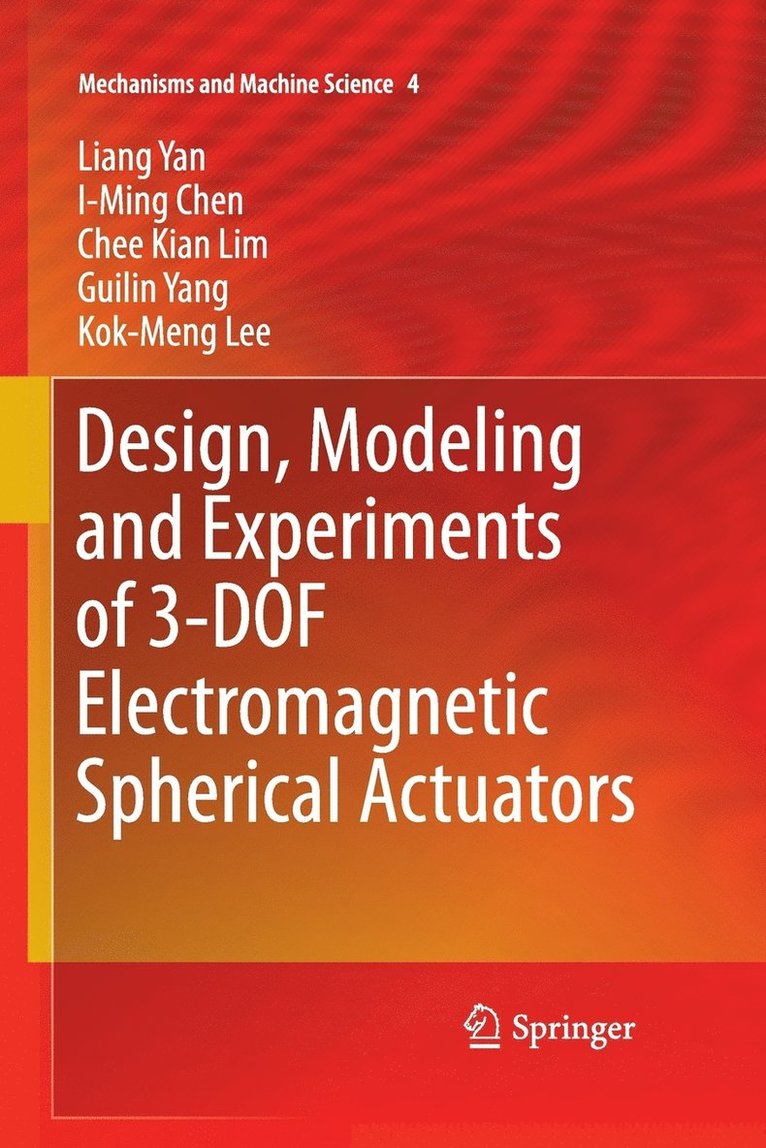 Design, Modeling and Experiments of 3-DOF Electromagnetic Spherical Actuators 1