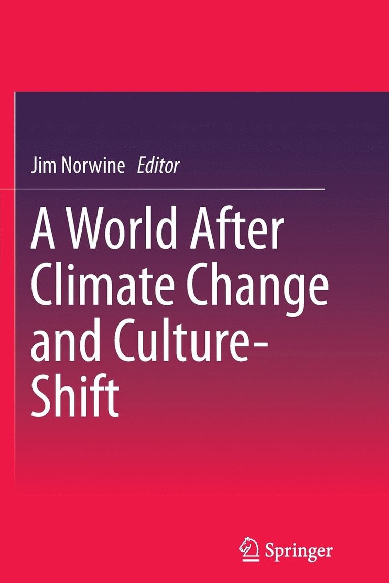 A World After Climate Change and Culture-Shift 1