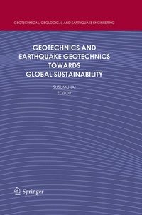 bokomslag Geotechnics and Earthquake Geotechnics Towards Global Sustainability