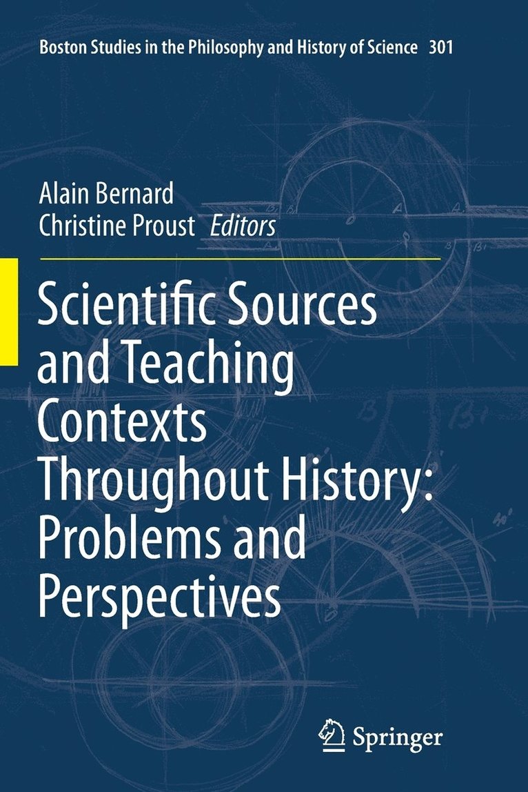 Scientific Sources and Teaching Contexts Throughout History: Problems and Perspectives 1