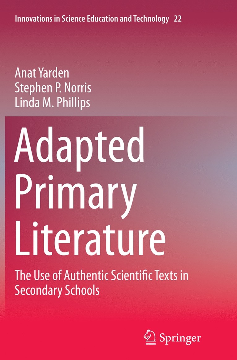 Anat Yarden, Stephen P. Norris, Linda M. Phillips - Adapted Primary Literature, Häftad