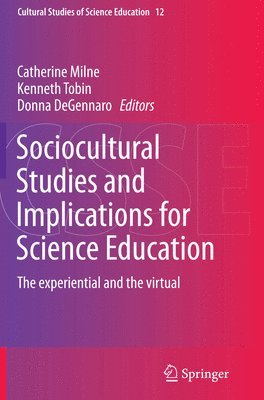 Sociocultural Studies and Implications for Science Education 1