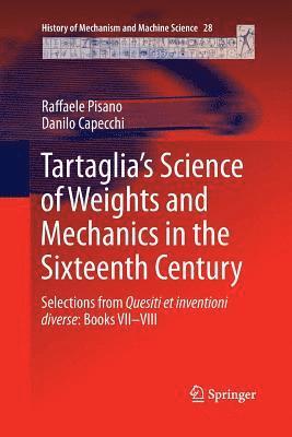 bokomslag Tartaglias Science of Weights and Mechanics in the Sixteenth Century