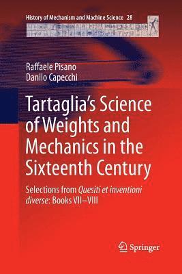 Tartaglias Science of Weights and Mechanics in the Sixteenth Century 1