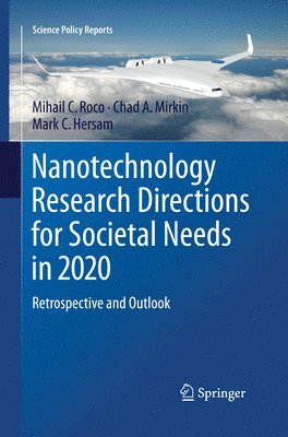 Nanotechnology Research Directions for Societal Needs in 2020 1