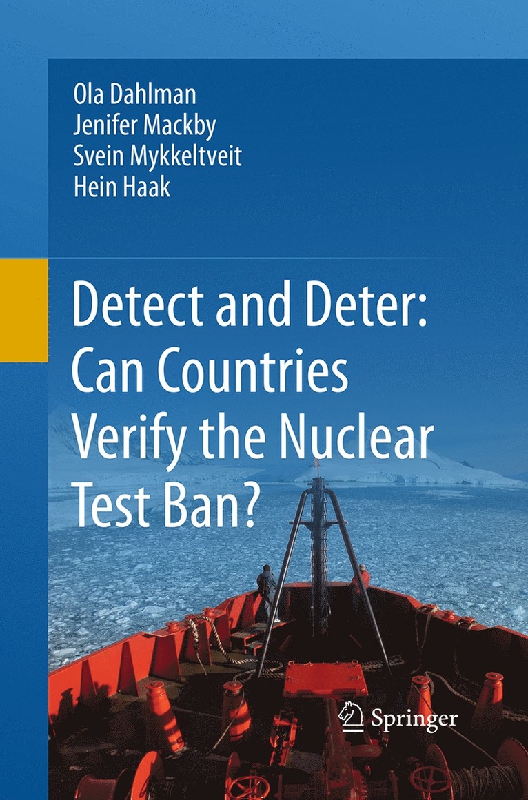 Detect and Deter: Can Countries Verify the Nuclear Test Ban? 1