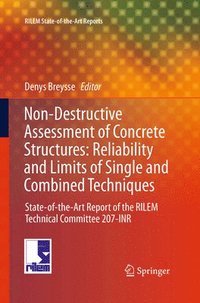 bokomslag Non-Destructive Assessment of Concrete Structures: Reliability and Limits of Single and Combined Techniques