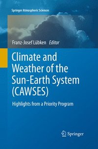 bokomslag Climate and Weather of the Sun-Earth System (CAWSES)