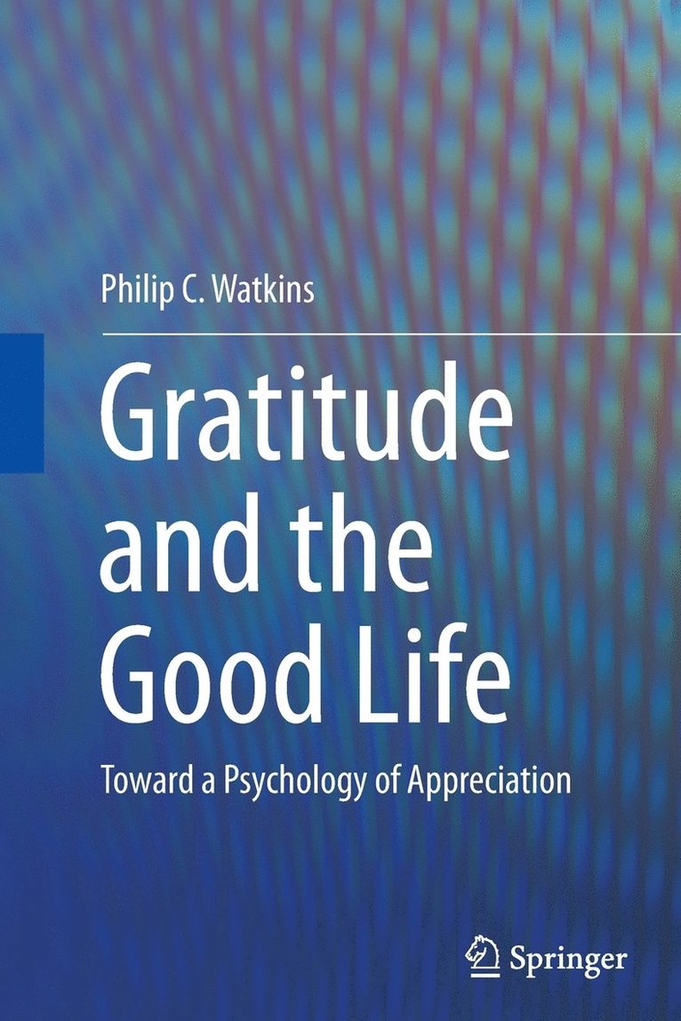 Gratitude and the Good Life 1