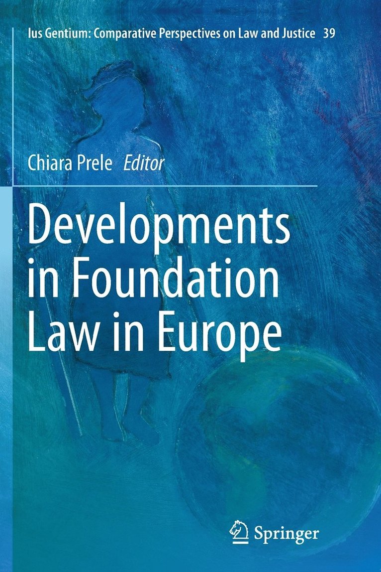 Developments in Foundation Law in Europe 1