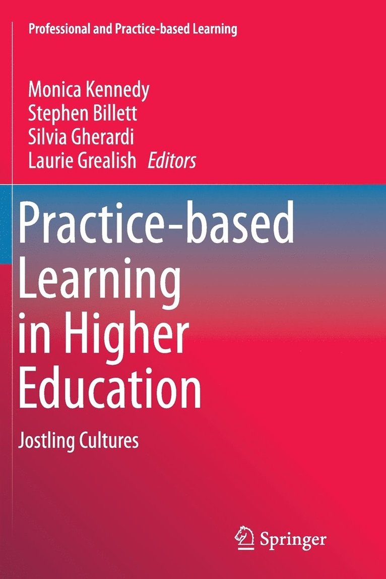 Practice-based Learning in Higher Education 1