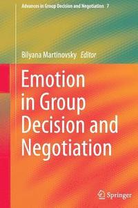 bokomslag Emotion in Group Decision and Negotiation