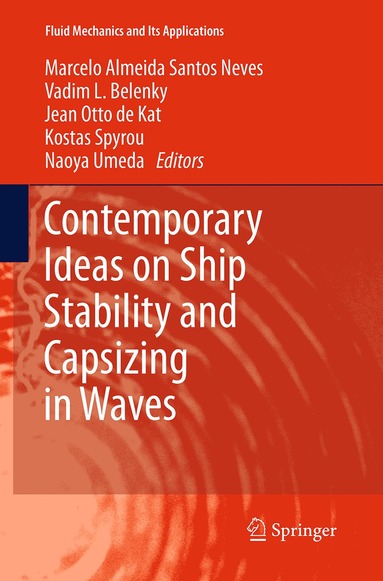 Marcelo Almeida Santos Neves, Vadim L. Belenky, Jean Otto de Kat, Kostas Spyrou, Naoya Umeda - Contemporary Ideas on Ship Stability and Capsizing in Waves, Häftad