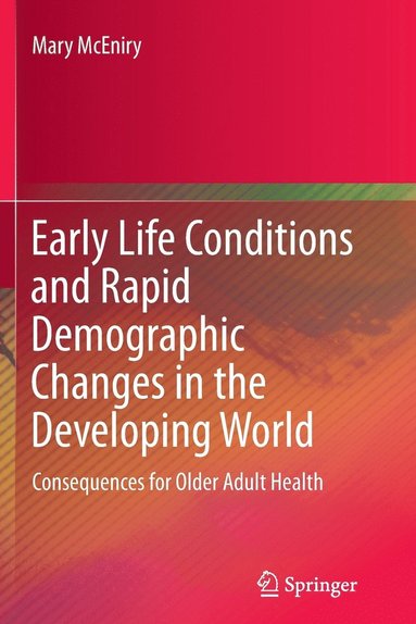 bokomslag Early Life Conditions and Rapid Demographic Changes in the Developing World