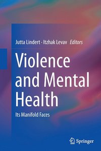 bokomslag Violence and Mental Health