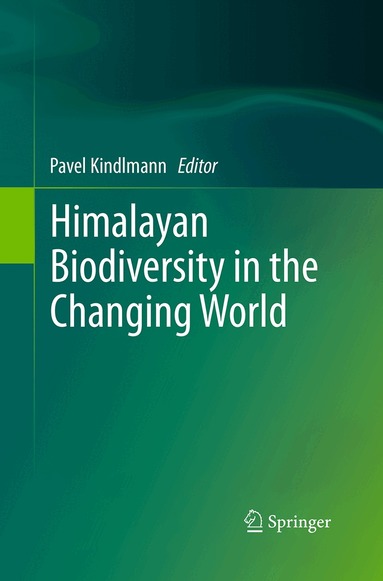 Pavel Kindlmann - Himalayan Biodiversity in the Changing World, Häftad