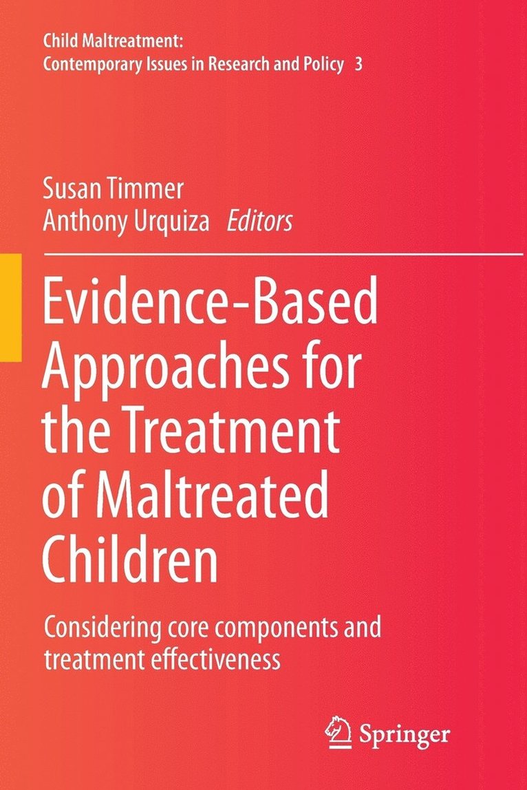 Evidence-Based Approaches for the Treatment of Maltreated Children 1