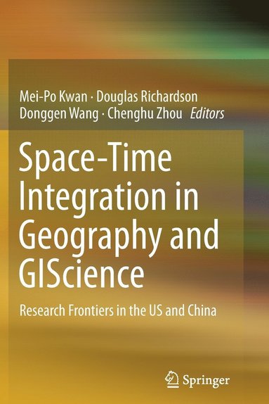 bokomslag Space-Time Integration in Geography and GIScience