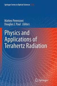 bokomslag Physics and Applications of Terahertz Radiation