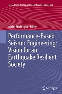 bokomslag Performance-Based Seismic Engineering: Vision for an Earthquake Resilient Society