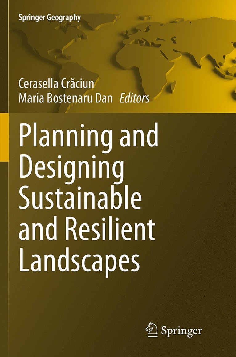 Cerasella Crăciun, Maria Bostenaru Dan, Cerasella Cr&#259;ciun, Cerasella Craciun - Planning and Designing Sustainable and Resilient Landscapes, Häftad