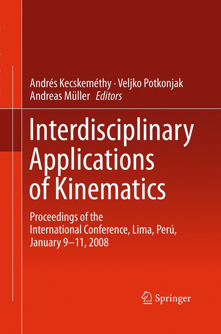 Andrés Kecskeméthy, Veljko Potkonjak, Andreas Müller, Veljko Kecskeméthy, Andrés - Interdisciplinary Applications of Kinematics, Häftad