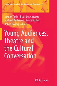 bokomslag Young Audiences, Theatre and the Cultural Conversation