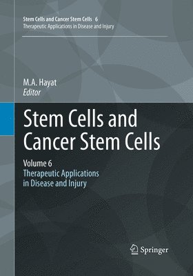 Stem Cells and Cancer Stem Cells, Volume 6 1
