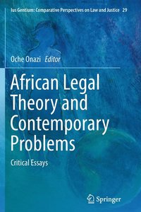 bokomslag African Legal Theory and Contemporary Problems