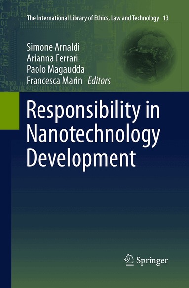 Simone Arnaldi, Arianna Ferrari, Paolo Magaudda, Francesca Marin - Responsibility in Nanotechnology Development, Häftad