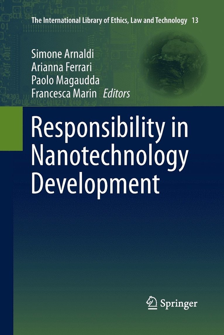Responsibility in Nanotechnology Development 1
