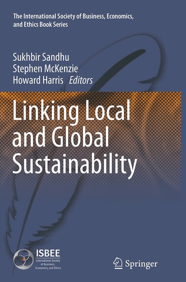 Sukhbir Sandhu, Stephen McKenzie, Howard Harris - Linking Local and Global Sustainability, Häftad