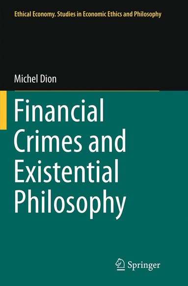 bokomslag Financial Crimes and Existential Philosophy