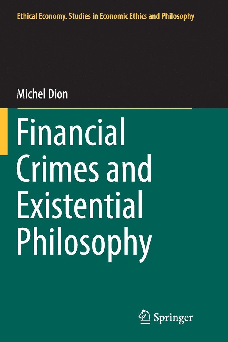 Financial Crimes and Existential Philosophy 1