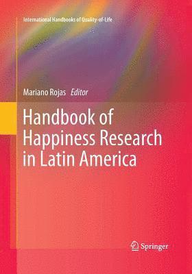 bokomslag Handbook of Happiness Research in Latin America