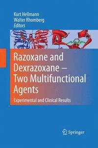 bokomslag Razoxane and Dexrazoxane - Two Multifunctional Agents