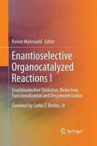 bokomslag Enantioselective Organocatalyzed Reactions I