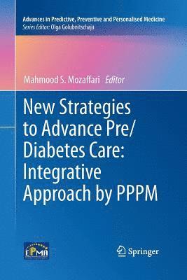 New Strategies to Advance Pre/Diabetes Care: Integrative Approach by PPPM 1