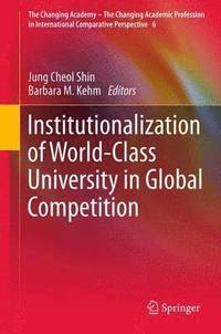 bokomslag Institutionalization of World-Class University in Global Competition