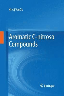 Aromatic C-nitroso Compounds 1