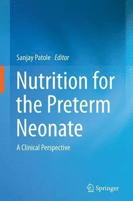 Nutrition for the Preterm Neonate 1