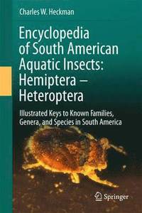 bokomslag Encyclopedia of South American Aquatic Insects: Hemiptera - Heteroptera