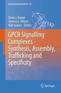 bokomslag GPCR Signalling Complexes - Synthesis, Assembly, Trafficking and Specificity