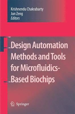 bokomslag Design Automation Methods and Tools for Microfluidics-Based Biochips