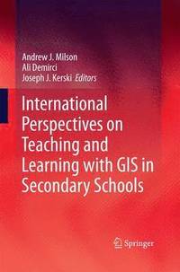 bokomslag International Perspectives on Teaching and Learning with GIS in Secondary Schools