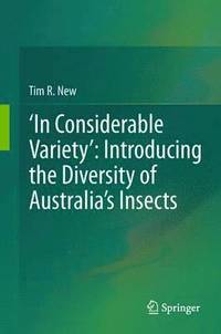 bokomslag 'In Considerable Variety': Introducing the Diversity of Australia's Insects