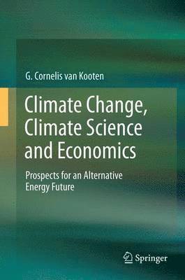 bokomslag Climate Change, Climate Science and Economics