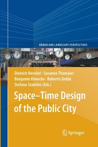bokomslag SpaceTime Design of the Public City
