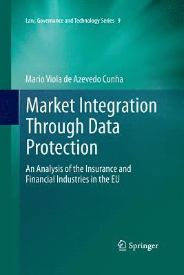 Market Integration Through Data Protection 1