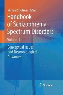 bokomslag Handbook of Schizophrenia Spectrum Disorders, Volume I